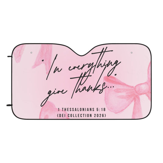 Pink Scripture Car Sunshade – “In Everything Give Thanks” (1 Thessalonians 5:18)